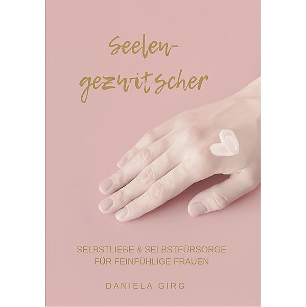 Seelengezwitscher, Daniela Girg