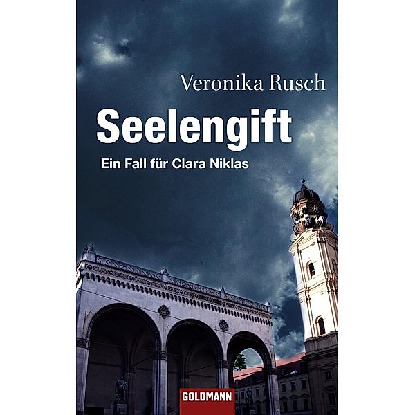 Seelengift / Rechtsanwältin Clara Niklas Bd.3, Veronika Rusch