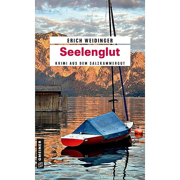 Seelenglut / Landpolizist Werner Adler Bd.4, Erich Weidinger