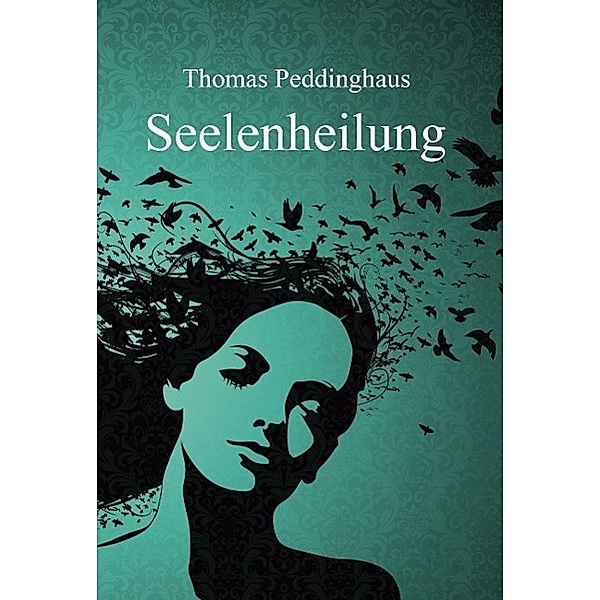 Seelenheilung, Thomas Peddinghaus