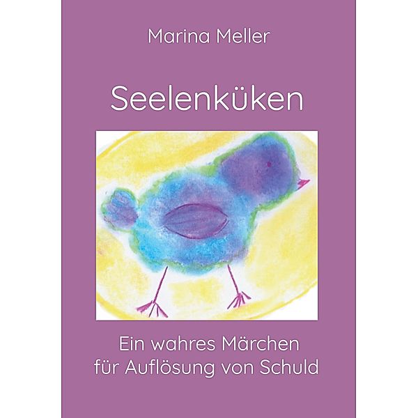 Seelenküken, Marina Meller