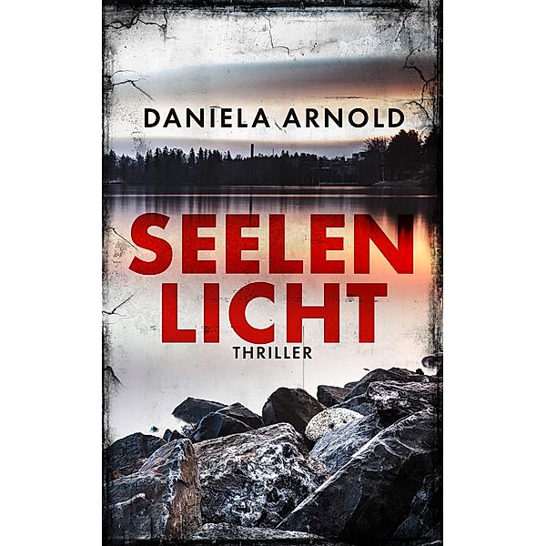 Seelenlicht, Daniela Arnold