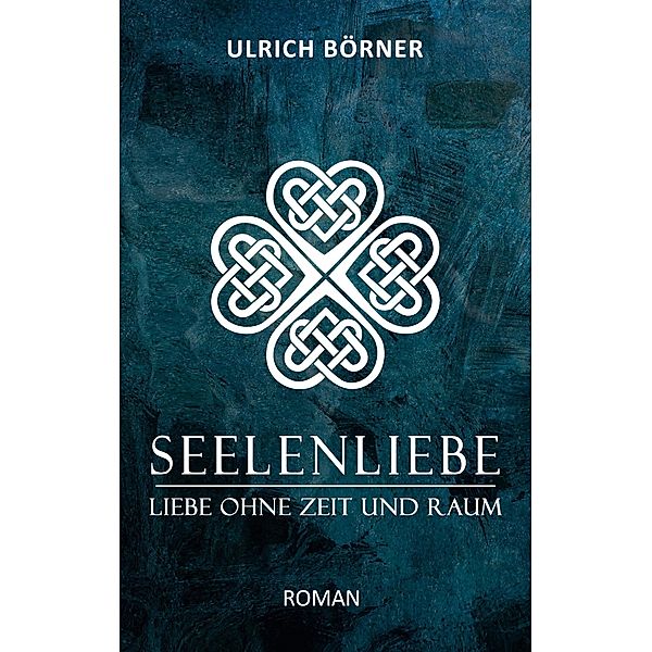 Seelenliebe, Ulrich Börner