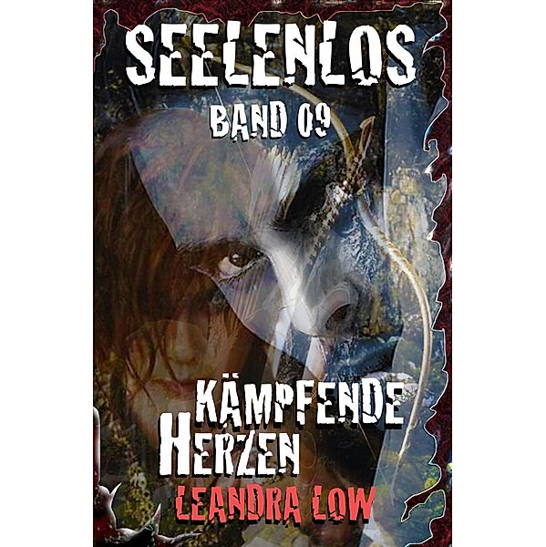 Seelenlos Band 09 / Seelenlos Bd.9, Leandra Low