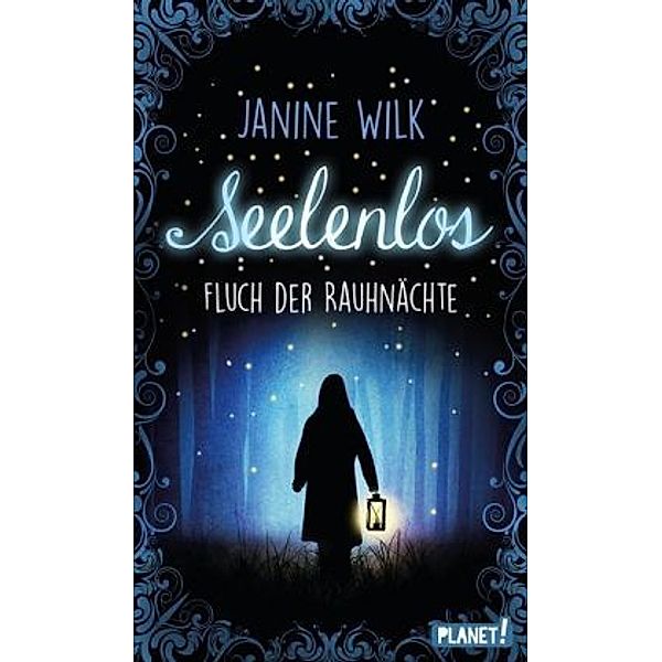 Seelenlos, Fluch der Rauhnächte, Janine Wilk