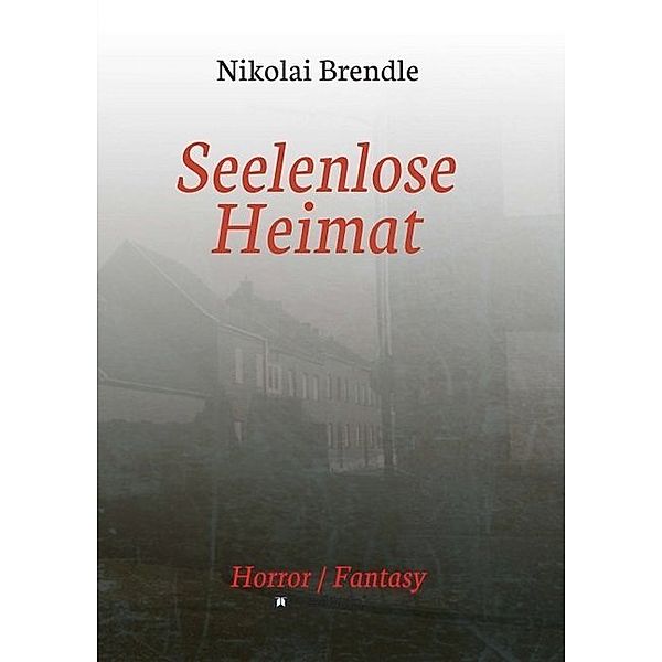 Seelenlose Heimat, Nikolai Brendle