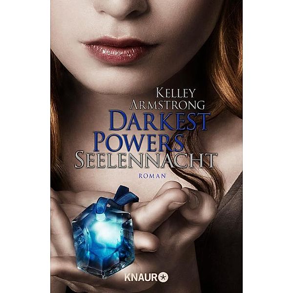 Seelennacht / Darkest Powers Bd.2, Kelley Armstrong