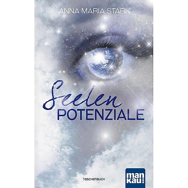 Seelenpotenziale, Anna Maria Stark