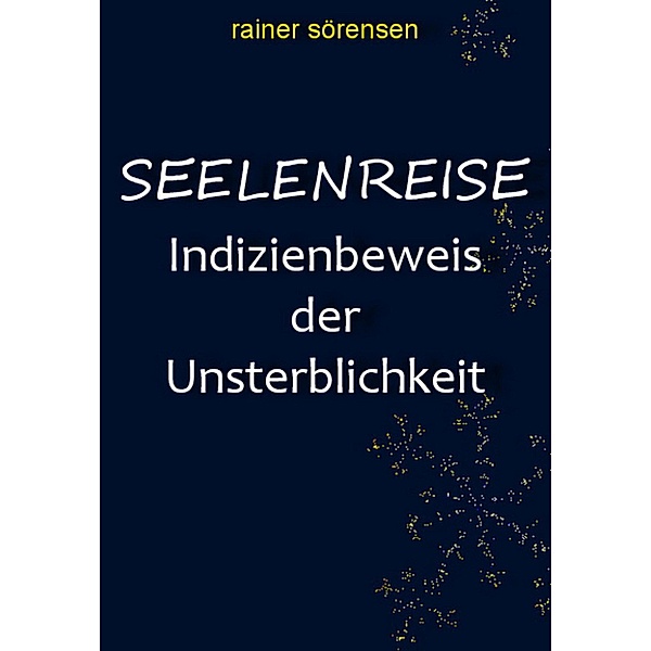 Seelenreise, Rainer Sörensen