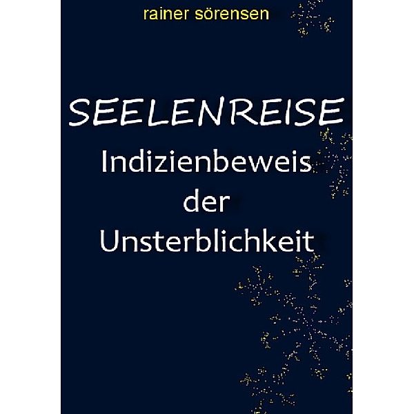 Seelenreise, Rainer Sörensen