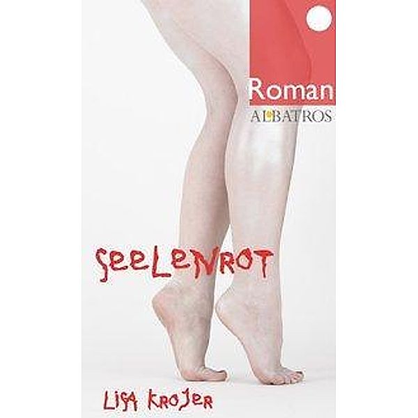 Seelenrot, Lisa Krojer