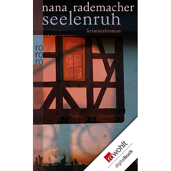 Seelenruh, Nana Rademacher