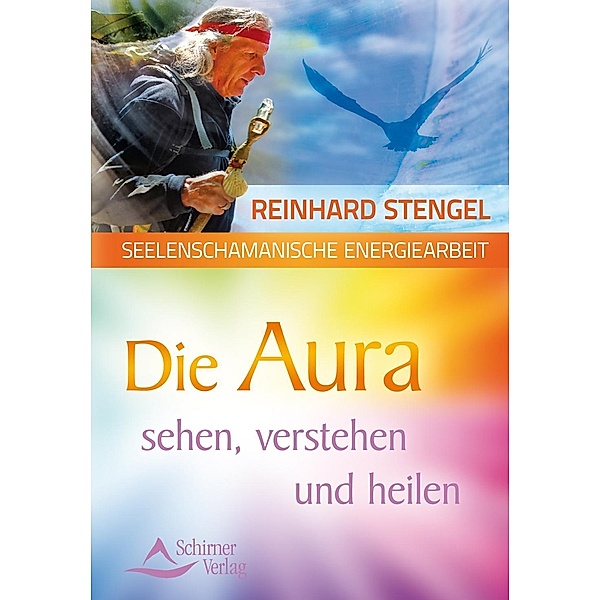 Seelenschamanische Energiearbeit, Reinhard Stengel