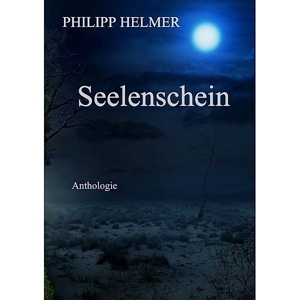 Seelenschein, Philipp Helmer