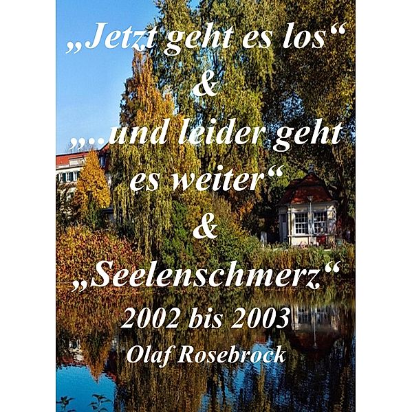 Seelenschmerz, Olaf Rosebrock