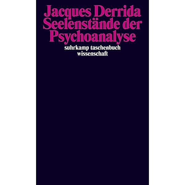 Seelenstände der Psychoanalyse, Jacques Derrida