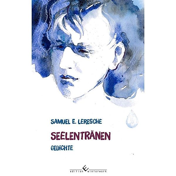 Seelentränen, Samuel E. Leresche