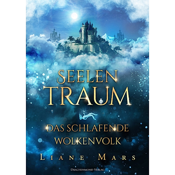 Seelentraum - Das schlafende Wolkenvolk, Liane Mars