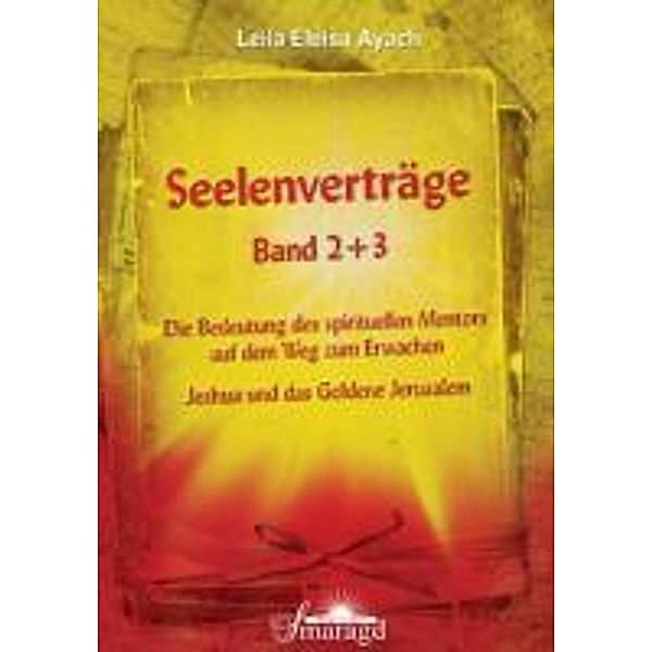 Seelenverträge Band 2 und 3, Leila Eleisa Ayach