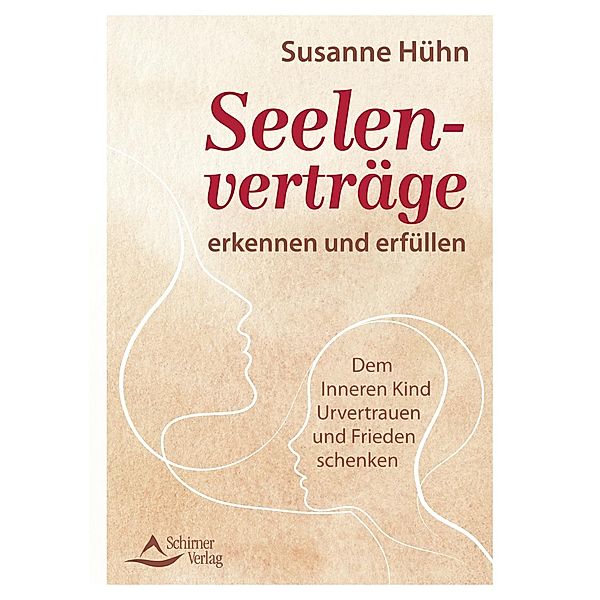 Seelenverträge erkennen und erfüllen, Susanne Hühn