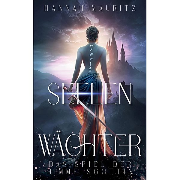 Seelenwächter / Wächter-Reihe Bd.1, Hannah Mauritz