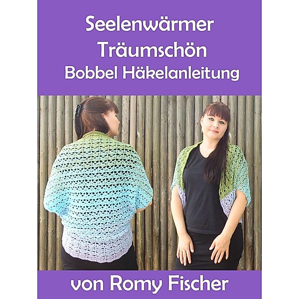 Seelenwärmer Träumschön, Romy Fischer