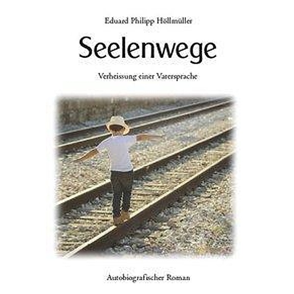 Seelenwege, Eduard Höllmüller