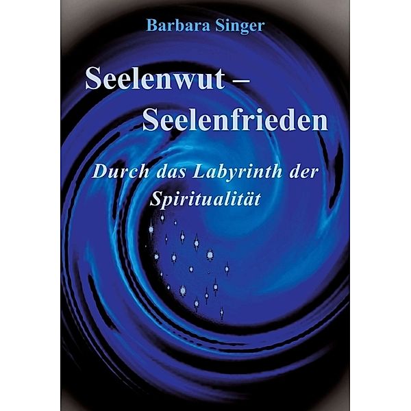 Seelenwut - Seelenfrieden, Barbara Singer