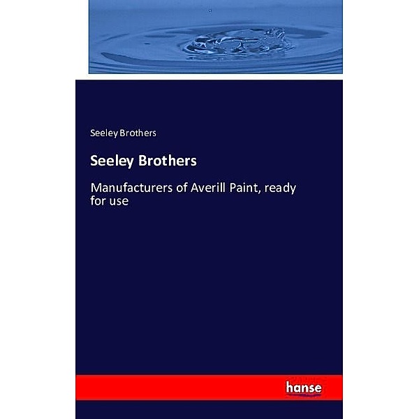 Seeley Brothers, Seeley Brothers