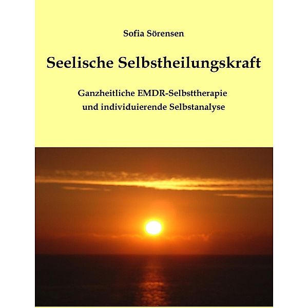 Seelische Selbstheilungskraft, Sofia Sörensen