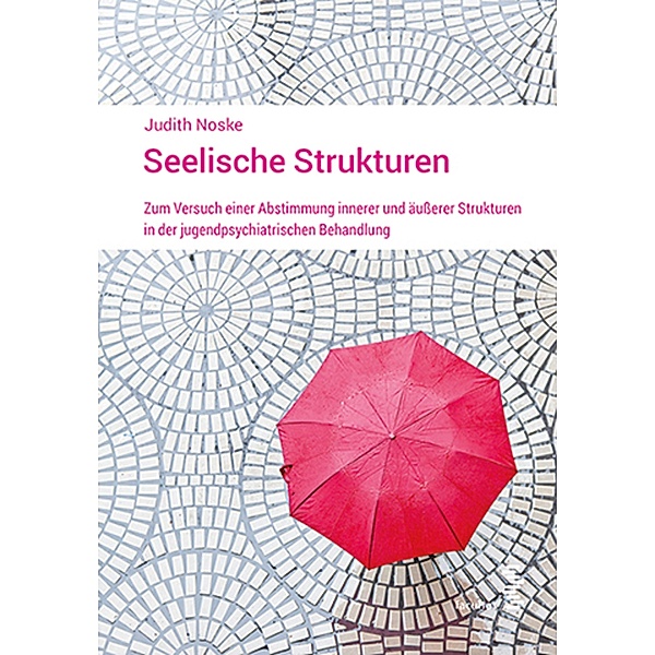 Seelische Strukturen, Judith Noske