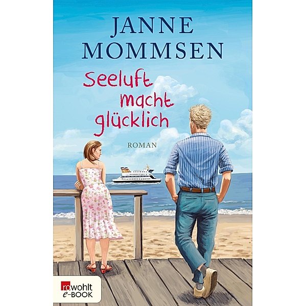 Seeluft macht glücklich, Janne Mommsen