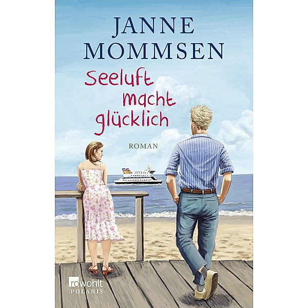 Seeluft macht glücklich, Janne Mommsen