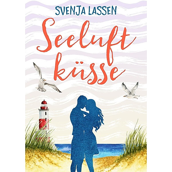 Seeluftküsse / Seeluft-Reihe Bd.2, Svenja Lassen