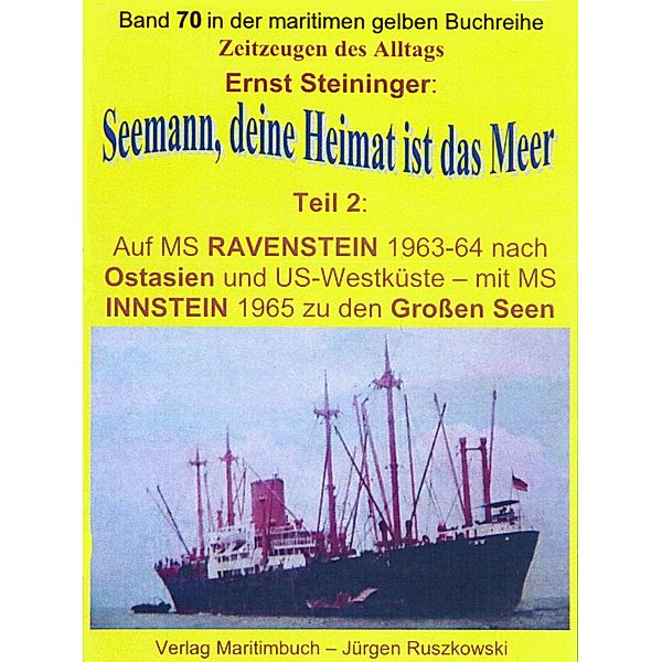 Seemann, deine Heimat ist das Meer - Teil 2, Ernst Steininger