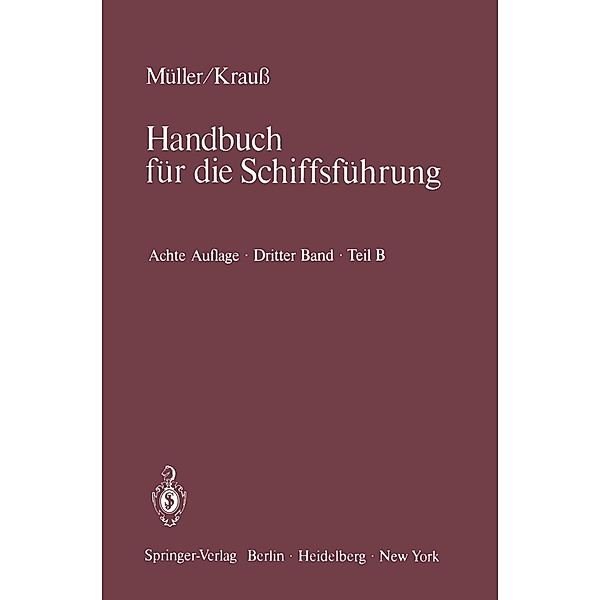 Seemannschaft und Schiffstechnik / Handbuch für die Schiffsführung Bd.3 / B