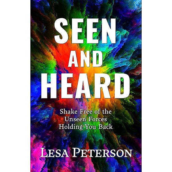 Seen and Heard, Lesa Peterson