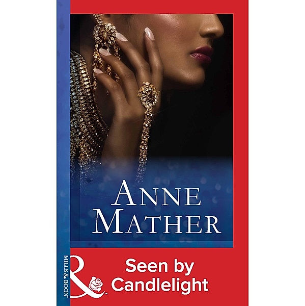 Seen By Candlelight (Mills & Boon Modern), Anne Mather