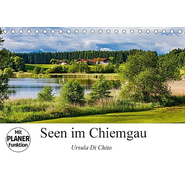 Seen im Chiemgau (Tischkalender 2018 DIN A5 quer), Ursula Di Chito
