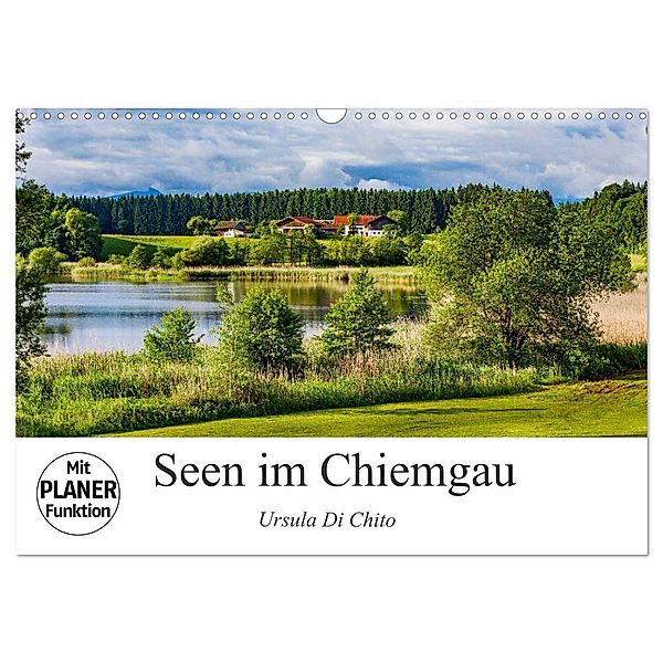 Seen im Chiemgau (Wandkalender 2024 DIN A3 quer), CALVENDO Monatskalender, Ursula Di Chito