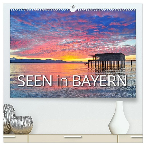 Seen in Bayern (hochwertiger Premium Wandkalender 2025 DIN A2 quer), Kunstdruck in Hochglanz, Calvendo, Reinhold Ratzer