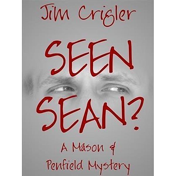 Seen Sean?, Jim Crigler