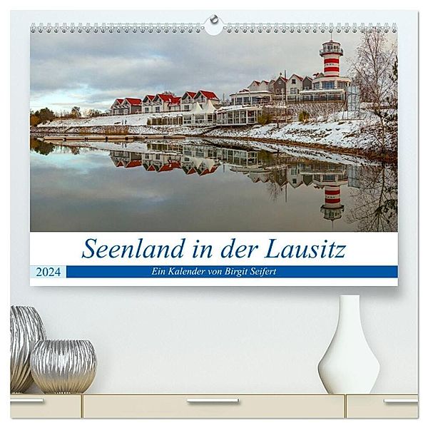 Seenland in der Lausitz (hochwertiger Premium Wandkalender 2024 DIN A2 quer), Kunstdruck in Hochglanz, Birgit Seifert