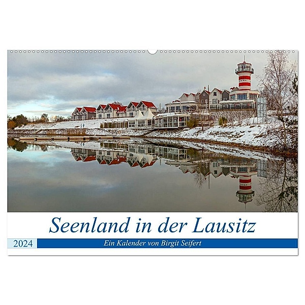 Seenland in der Lausitz (Wandkalender 2024 DIN A2 quer), CALVENDO Monatskalender, Birgit Seifert