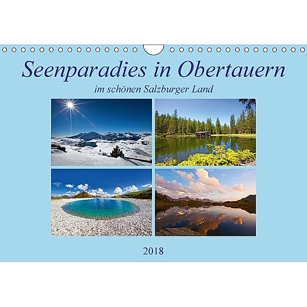 Seenparadies in Obertauern (Wandkalender 2018 DIN A4 quer) Dieser erfolgreiche Kalender wurde dieses Jahr mit gleichen B, Christa Kramer