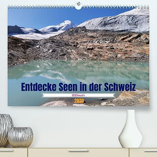 SEENsucht  Entdecke Seen in der Schweiz (Premium, hochwertiger DIN A2 Wandkalender 2023, Kunstdruck in Hochglanz), Susan Michel