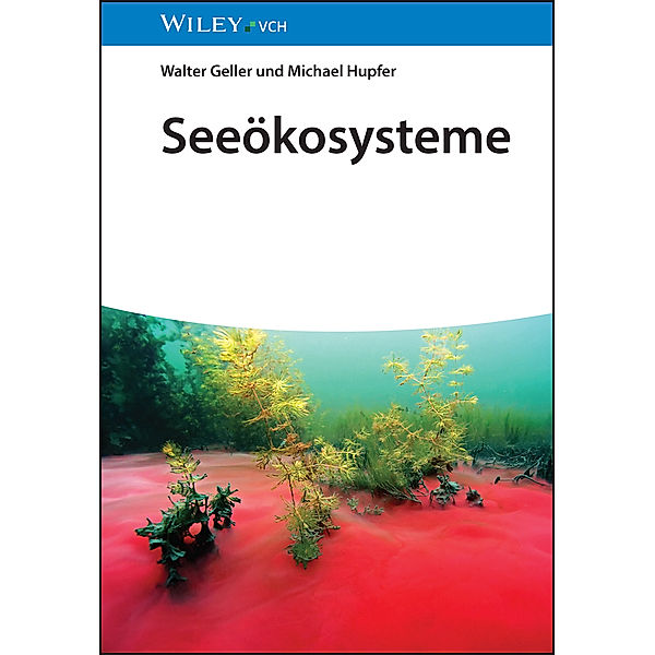 Seeökosysteme, Walter Geller, Michael Hupfer