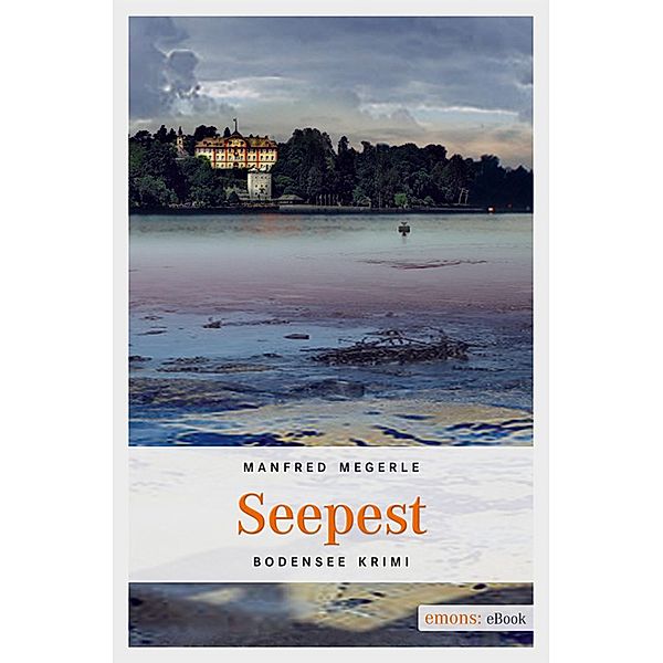 Seepest / Bodensee Krimi, Manfred Megerle