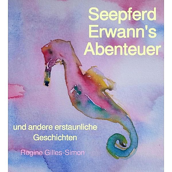 Seepferd Erwann's Abenteuer, Regine Gilles-Simon