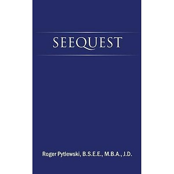 SEEQUEST / Go To Publish, Roger Pytlewski